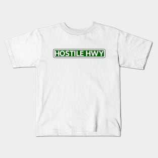 Hostile Hwy Street Sign Kids T-Shirt